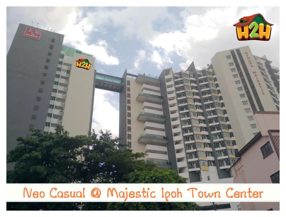 H2h - Neo Casual - Majestic Town Center - 8pax * Ipoh